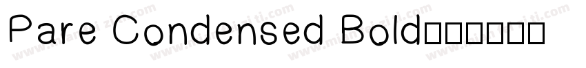 Pare Condensed Bold字体转换